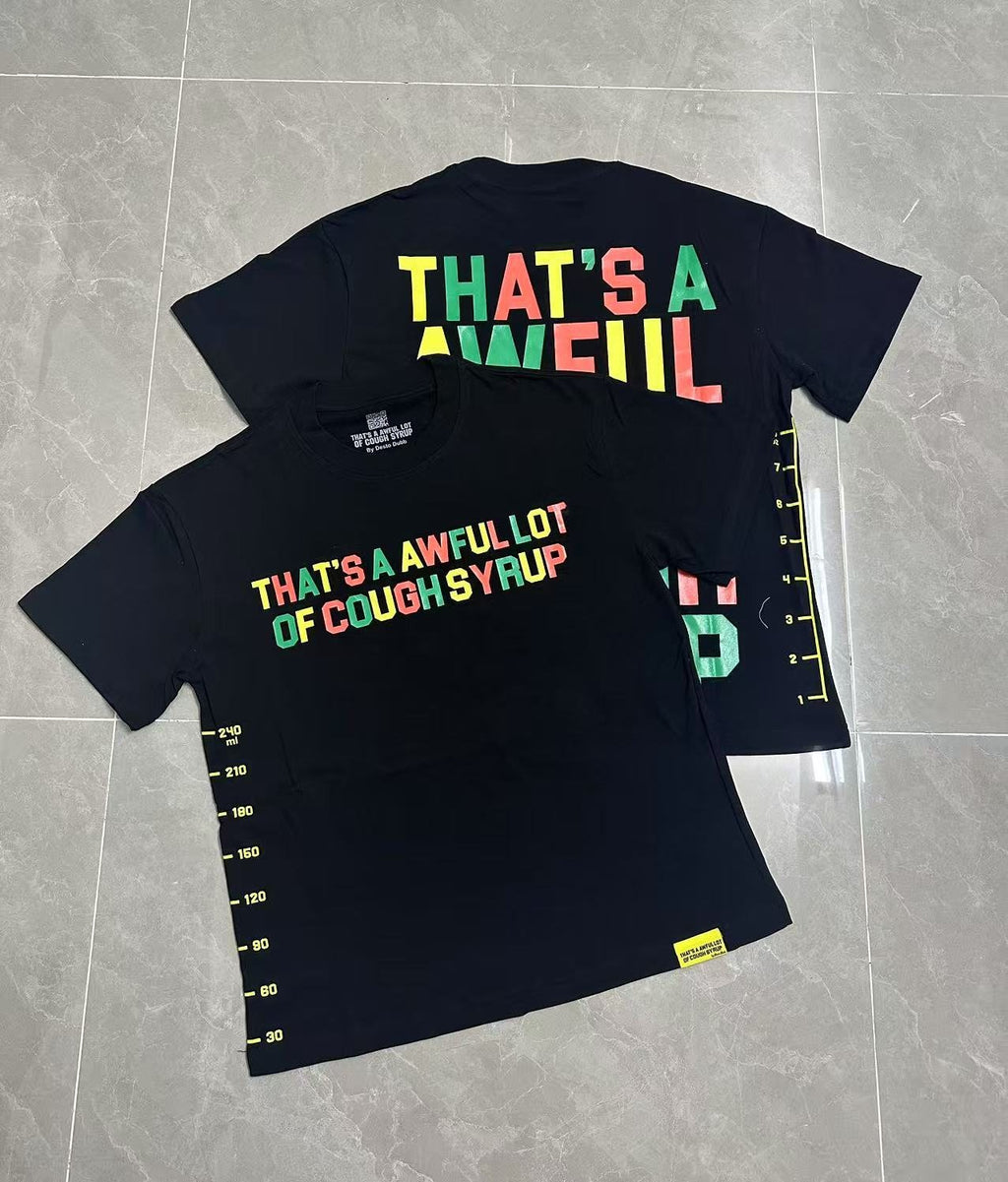 THAT'S A AWFUL LOT OF COUGH SYRUP Bottle Graphic T-Shirt